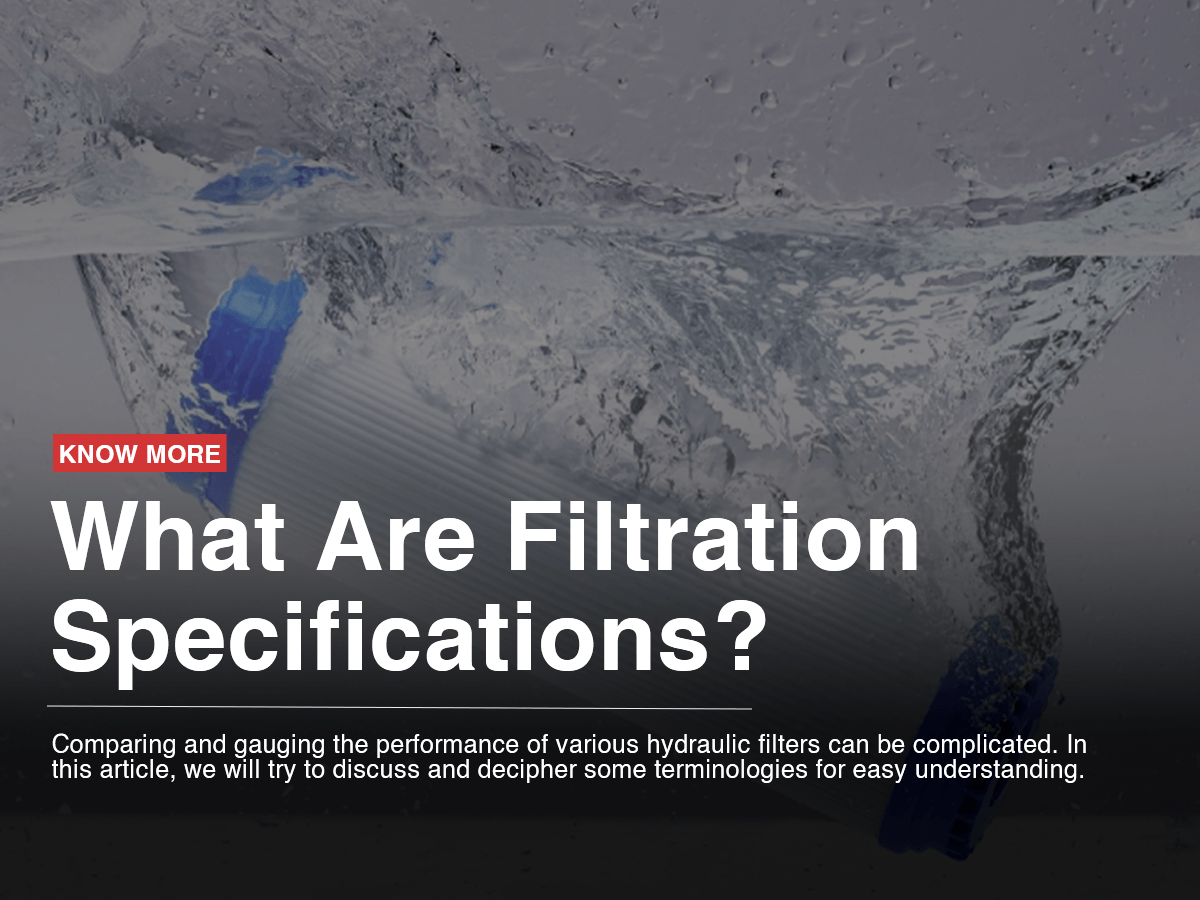 What Are Filtration Specifications? What Are Filtration Specifications?
